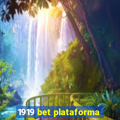 1919 bet plataforma